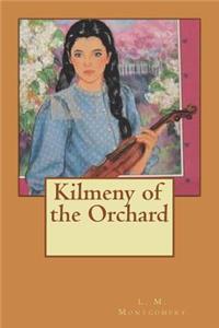 Kilmeny of the Orchard