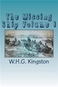 The Missing Ship Volume 1