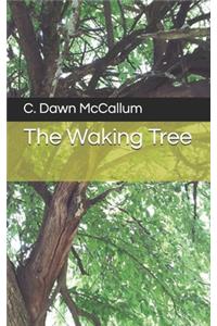 Waking Tree