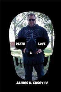 Death & Love/Love & Death