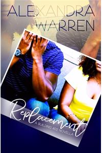 Replacement: A Building 402 Novella