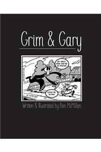 Grim & Gary