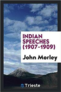 Indian speeches (1907-1909)