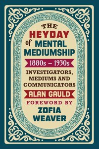 Heyday of Mental Mediumship