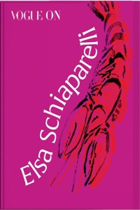 Vogue On: Elsa Schiaparelli