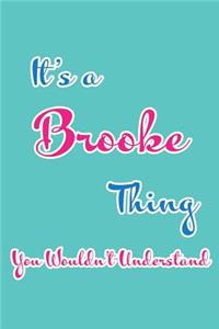 It's a Brooke Thing You Wouldn't Understand