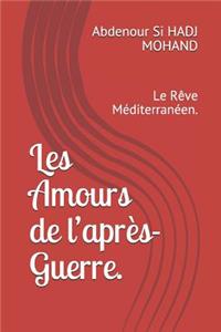 Les Amours de l'Après-Guerre.