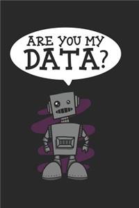 Are You My Data?