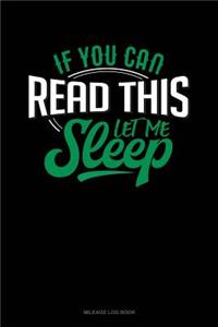 If You Can Read This Let Me Sleep