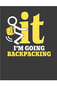I'm Going Backpacking