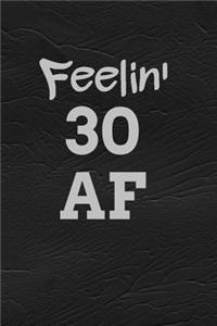 Feelin' 30 AF