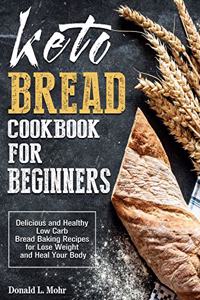Keto Bread Cookbook For Beginners
