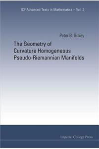 Geometry of Curvature Homogeneous Pseudo-Riemannian Manifolds