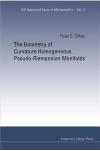 Geometry of Curvature Homogeneous Pseudo-Riemannian Manifolds