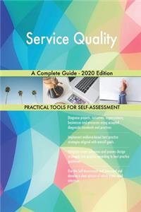Service Quality A Complete Guide - 2020 Edition