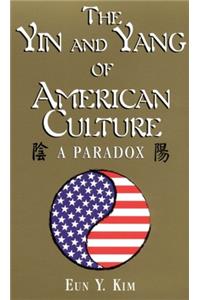Yin and Yang of American Culture