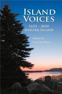 Island Voices, Shelter Island 1655-2010