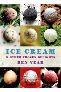 Ice Cream and Other Frozen Delights