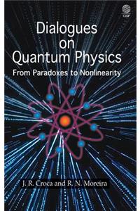 Dialogues on Quantum Physics