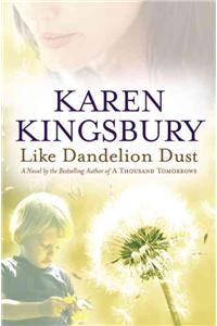 Like Dandelion Dust