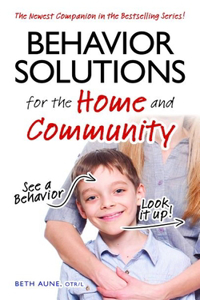 Behavior Solutions for the Home and Community