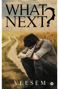 What Next?