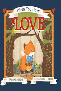 When You Have Love