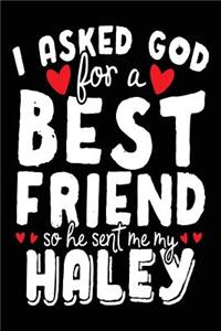 I Asked God For A Best Friend So He Sent Me My Haley