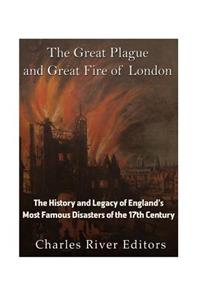 Great Plague and Great Fire of London