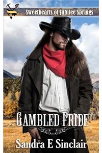 Gambled Pride