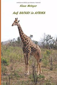 Auf SAFARI in AFRIKA