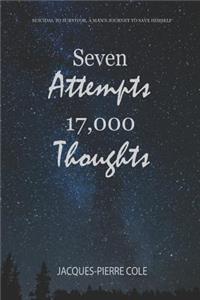Seven Attempts 17,000 Thoughts