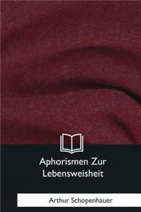 Aphorismen Zur Lebensweisheit