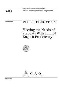 Public Education: Meeting the Needs of Students with Limited English Proficiency