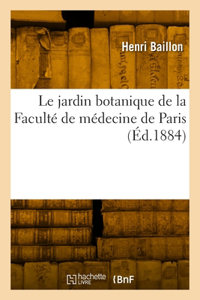 jardin botanique de la Faculté de médecine de Paris