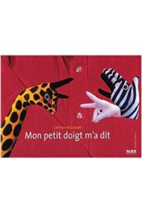 Mon Petit Doigt M'a Dit
