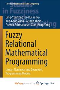 Fuzzy Relational Mathematical Programming