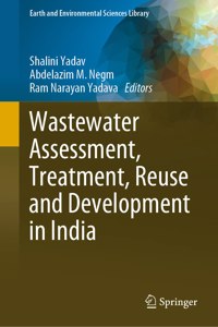 Wastewater Assessment, Treatment, Reuse and Development in India