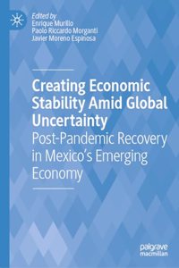 Creating Economic Stability Amid Global Uncertainty