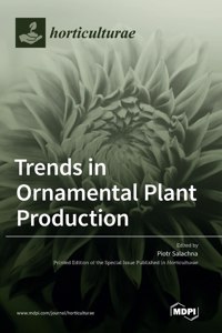 Trends in Ornamental Plant Production