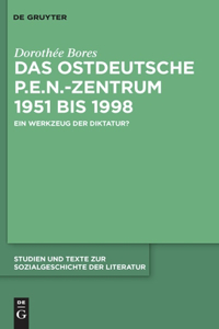 ostdeutsche P.E.N.-Zentrum 1951 bis 1998