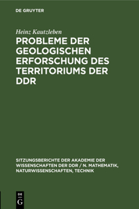 Probleme Der Geologischen Erforschung Des Territoriums Der DDR