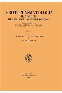 The Viscosity of Protoplasm