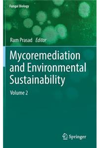 Mycoremediation and Environmental Sustainability