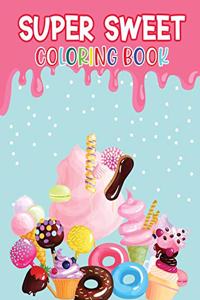 Super Sweet Coloring Book