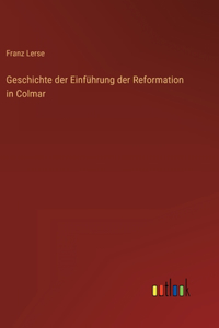 Geschichte der Einführung der Reformation in Colmar