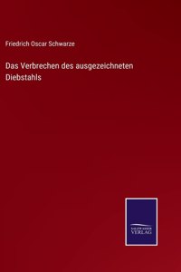 Das Verbrechen des ausgezeichneten Diebstahls