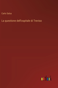 La questione dell'ospitale di Treviso