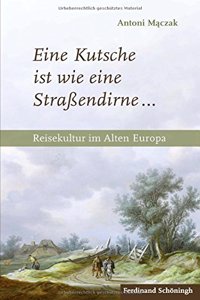 Eine Kutsche Ist Wie Eine Straßendirne ...