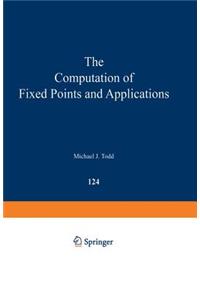 Computation of Fixed Points and Applications